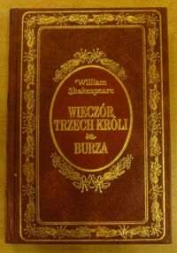 Miniatura okładki Shakespeare William /przeł. Jerzy Sito/ Wieczór trzech króli. Burza. /Ex Libris/