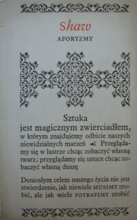 Miniatura okładki Shaw George Bernard /wybr. Metelska Maryla/ Aforyzmy. /Biblioteka Aforystów/.