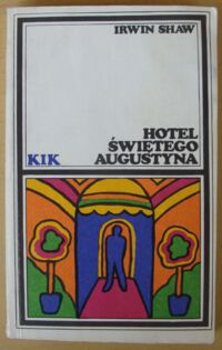 Zdjęcie nr 1 okładki Shaw Irwin Hotel Świętego Augustyna. /KIK/