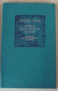 Miniatura okładki Siarkiewicz E. /oprac./ Popol Vuh. Księga Rady narodu Quiche. /Bibliotheca Mundi/