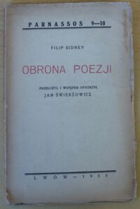 Miniatura okładki Sidney Filip /przeł. Świerżowicz Jan/ Obrona poezji. /Parnassos 9-10/