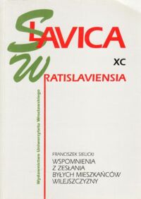 Miniatura okładki Sielicki Franciszek Wspomnienia z zesłania byłych mieszkańców wileńszczyzny. /Acta Universitatis Wratislaviensis No 1776. Slavica Wratislaviensia XC/
