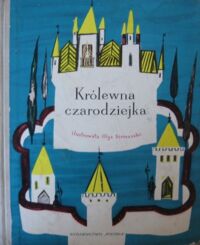 Miniatura okładki Siemaszko Olga /ilustr./ Królewna czarodziejka i inne baśnie polskie.