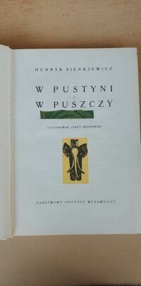 Zdjęcie nr 1 okładki Sienkiewicz Henryk /ilustr. J. Srokowski/ W pustyni i puszczy.