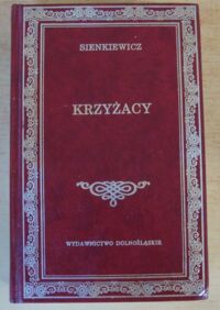 Miniatura okładki Sienkiewicz Henryk Krzyżacy. /Biblioteka Klasyki/