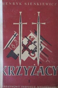 Miniatura okładki Sienkiewicz Henryk Krzyżacy. Powieść. Tom I/II.