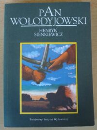 Miniatura okładki Sienkiewicz Henryk Pan Wołodyjowski. 