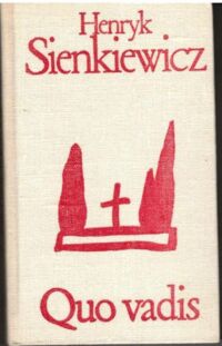 Miniatura okładki Sienkiewicz Henryk Quo vadis. /Biblioteka Klasyki Polskiej i Obcej/
