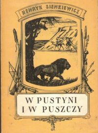 Miniatura okładki Sienkiewicz Henryk W pustyni i puszczy.