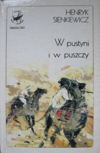 Miniatura okładki Sienkiewicz Henryk W pustyni i puszczy. /Biblioteka Dzieci i Młodzieży/