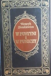 Miniatura okładki Sienkiewicz Henryk W pustyni i w puszczy. /Ex Libris/