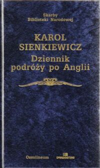 Miniatura okładki Sienkiewicz Karol Dziennik podróży po Anglii 1820-1821. /Skarby Biblioteki Narodowej/