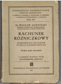 Miniatura okładki Sierpiński Wacław Rachunek różniczkowy. Przeprowadzony badaniem funkcji elementarnych.