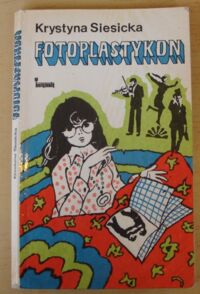 Miniatura okładki Siesicka Krystyna Fotoplastykon.