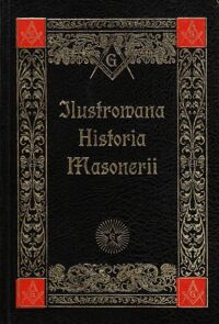 Miniatura okładki Siewierski Kwiryn Jerzy Ilustrowana Historia Masonerii.