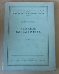 Miniatura okładki Sikorski Roman Funkcje rzeczywiste. Tom II. /Monografie Matematyczne. Tom 37/