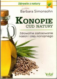 Miniatura okładki Simonsohn Barbara Konopie. Cud natury.