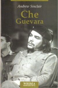 Miniatura okładki Sinclair Andrew Che Guevara.