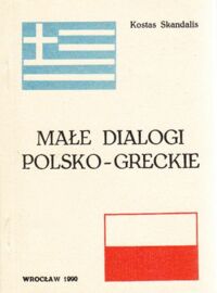 Miniatura okładki Skandalis Kostas Małe dialogi polsko - greckie.