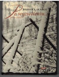 Zdjęcie nr 1 okładki Skarga Barbara Po wyzwoleniu ... 1944 -1956.