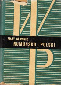 Miniatura okładki Skarżyński Zdzisław Mały słownik rumuńsko-polski i polsko-rumuński.