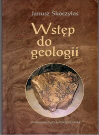Miniatura okładki Skoczylas Janusz Wstęp do geologii.