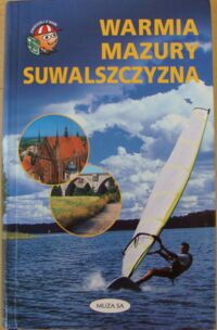 Zdjęcie nr 1 okładki Skurzyński Piotr Warmia. Mauzry. Suwalszczyzna