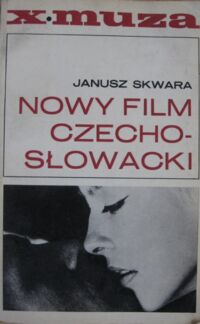 Zdjęcie nr 1 okładki Skwara Janusz Nowy film czechosłowacki. /X Muza/
