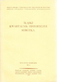 Miniatura okładki  Śl aski kwartalnik historyczny Sobótka. Rocznik XXXIII (1978 ) Nr 2.