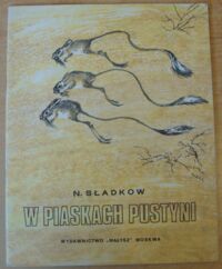 Miniatura okładki Sładkow N. W piaskach pustyni.