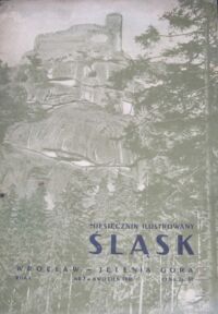 Miniatura okładki  Śląsk. Miesięcznik ilustrowany. Rok I. Nr 2. Kwiecień 1946.