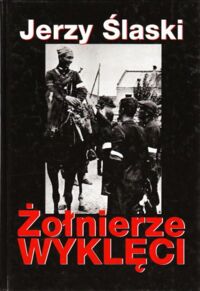 Miniatura okładki Śląski Jerzy Żołnierze wyklęci.