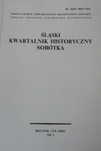 Miniatura okładki  Śląski Kwartalnik Historyczny Sobótka. Rocznik LVI (2002) Nr 3." 