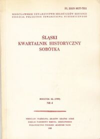 Miniatura okładki  Śląski Kwartalnik Historyczny Sobótka. Rocznik XL (1985). Nr 4.