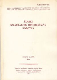 Miniatura okładki  Śląski Kwartalnik Historyczny Sobótka. Rocznik XL (1985). Nr 4.