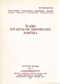 Miniatura okładki  Śląski Kwartalnik Historyczny Sobótka. Rocznik XLII (1987). Nr 3.