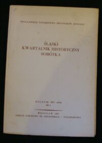Zdjęcie nr 1 okładki  Śląski Kwartalnik Historyczny Sobótka. Rocznik XXV(1970) Nr 1.