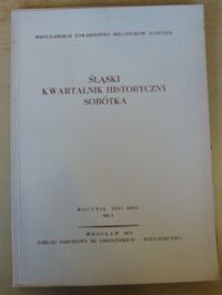 Zdjęcie nr 1 okładki  Śląski Kwartalnik Historyczny Sobótka. Rocznik XXVI (1971) Nr 2.
