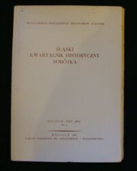 Zdjęcie nr 1 okładki  Śląski Kwartalnik Historyczny Sobótka. Rocznik XXVI(1971) Nr 4.