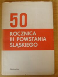 Miniatura okładki  Śląski Kwartalnik Historyczny Sobótka. Rocznik XXVII (1972). Nr 1. /50 rocznica III powstania śląskiego/