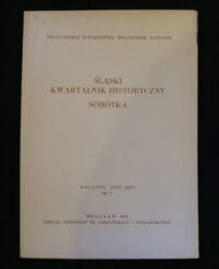 Zdjęcie nr 1 okładki  Śląski Kwartalnik Historyczny Sobótka. Rocznik XXVII(1972) Nr 2. 