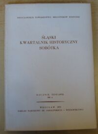 Miniatura okładki  Śląski Kwartalnik Historyczny Sobótka. Rocznik XXVII(1972) Nr 4.