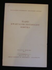 Zdjęcie nr 1 okładki  Śląski Kwartalnik Historyczny Sobótka. Rocznik XXVIII(1973) Nr 2.