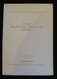 Zdjęcie nr 1 okładki  Śląski Kwartalnik Historyczny Sobótka. Rocznik XXVIII(1973) Nr 4.