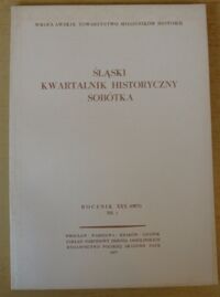 Zdjęcie nr 1 okładki  Śląski Kwartalnik Historyczny Sobótka. Rocznik XXX (1975) Nr 1.