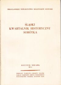 Miniatura okładki  Śląski Kwartalnik Historyczny Sobótka. Rocznik XXXI (1976). Nr 1.