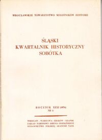 Miniatura okładki  Śląski Kwartalnik Historyczny Sobótka. Rocznik XXXI (1976). Nr 1.