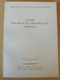 Zdjęcie nr 1 okładki  Śląski Kwartalnik Historyczny Sobótka. Rocznik XXXII (1977) Nr 1.