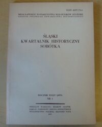 Miniatura okładki  Śląski Kwartalnik Historyczny Sobótka. Rocznik XXXIV (1979) Nr 1.