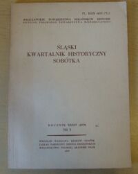 Zdjęcie nr 1 okładki  Śląski Kwartalnik Historyczny Sobótka. Rocznik XXXIV (1979) Nr 3.